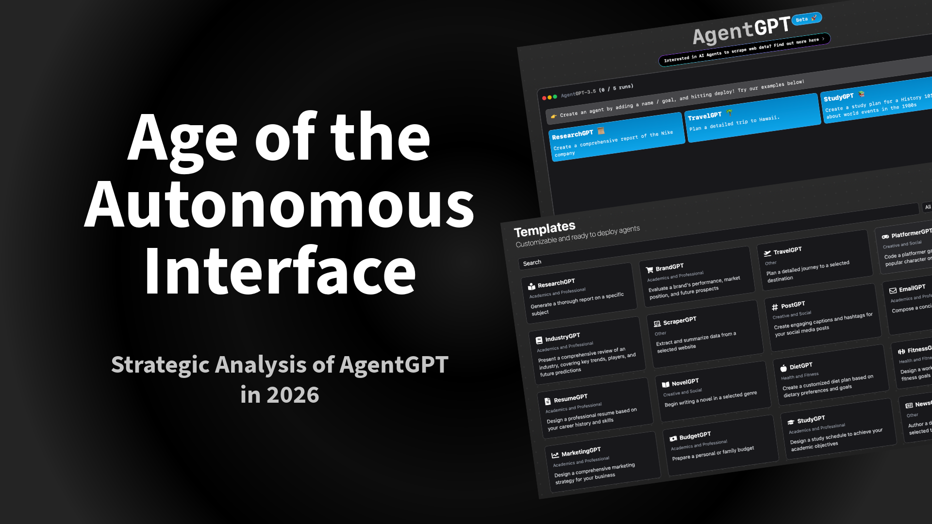 The Age of the Autonomous Interface: A Strategic Analysis of AgentGPT in 2026