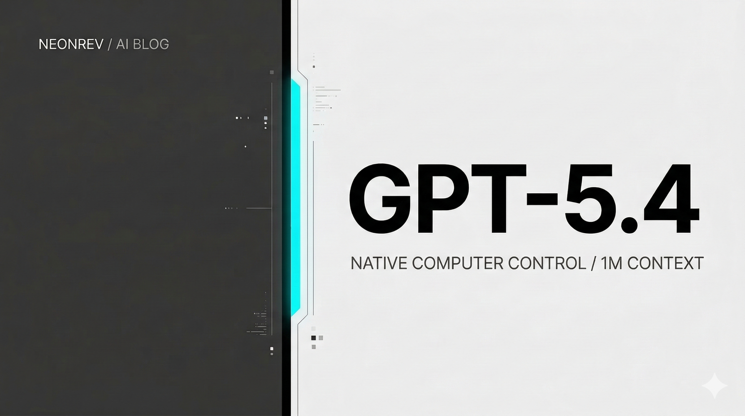 GPT-5.4 is Here: Native Computer Control, 1M Context Window, and the Dawn of True Autonomous Agents
